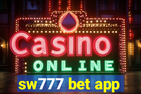 sw777 bet app